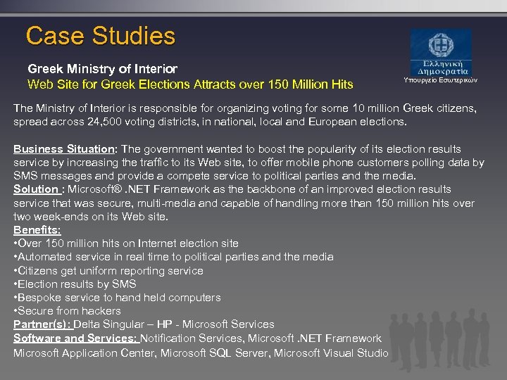 Case Studies Greek Ministry of Interior Web Site for Greek Elections Attracts over 150
