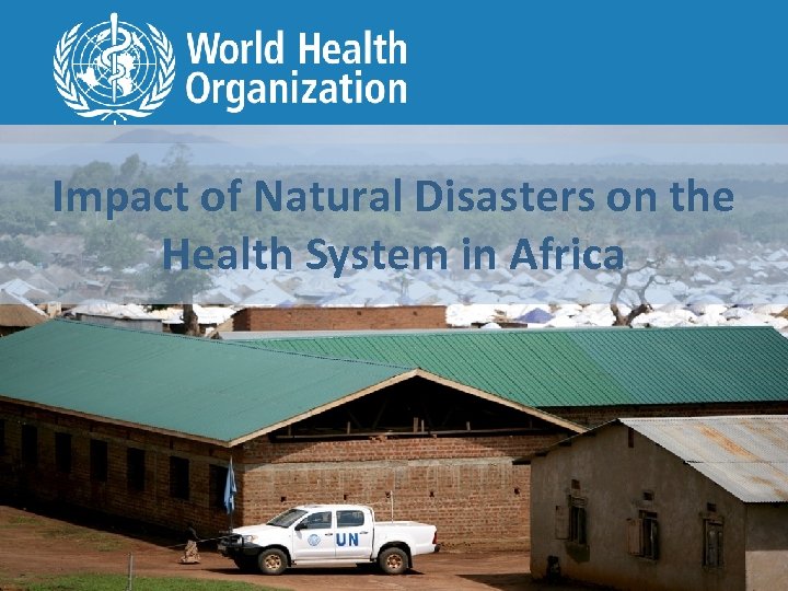 Impact of Natural Disasters on the Health System in Africa 