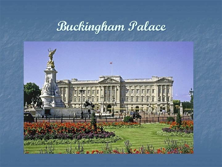 Buckingham Palace 