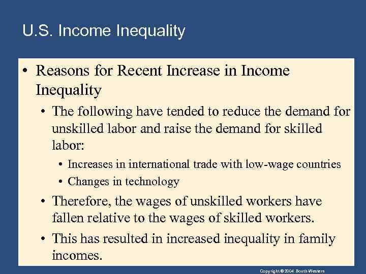 U. S. Income Inequality • Reasons for Recent Increase in Income Inequality • The