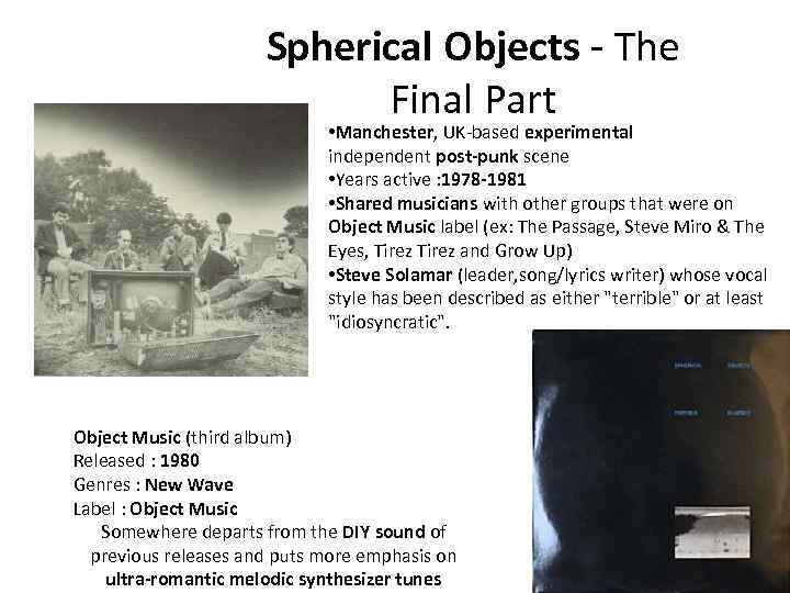 Spherical Objects - The Final Part • Manchester, UK-based experimental independent post-punk scene •
