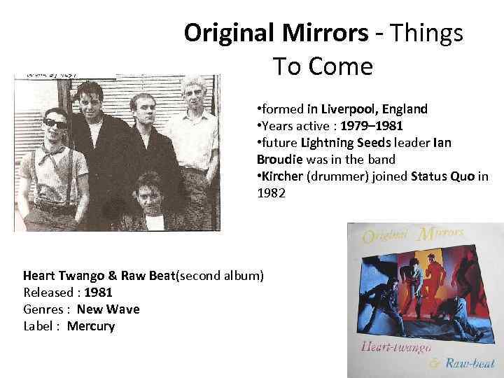 Original Mirrors - Things To Come • formed in Liverpool, England • Years active