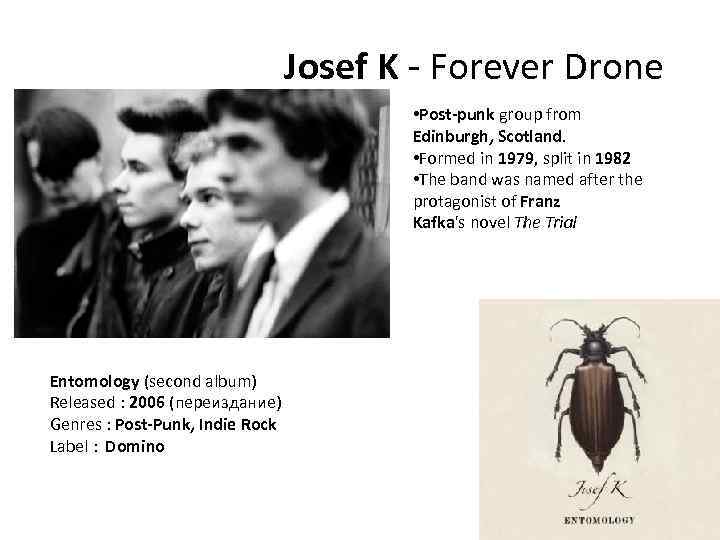 Josef K - Forever Drone • Post-punk group from Edinburgh, Scotland. • Formed in