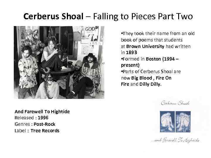 Cerberus Shoal – Falling to Pieces Part Two • They took their name from