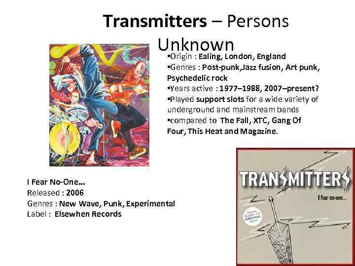Transmitters – Persons Unknown • Origin : Ealing, London, England • Genres : Post-punk,