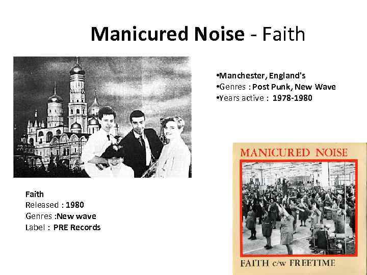 Manicured Noise - Faith • Manchester, England's • Genres : Post Punk, New Wave
