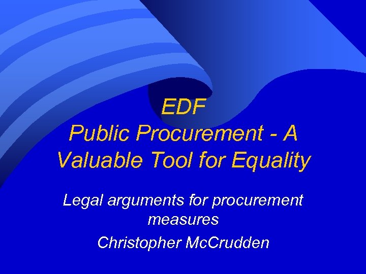 EDF Public Procurement - A Valuable Tool for Equality Legal arguments for procurement measures