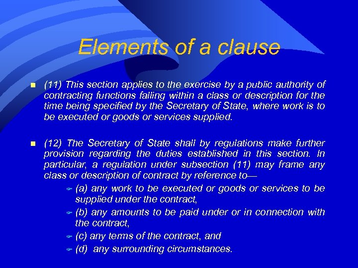 Elements of a clause n (11) This section applies to the exercise by a