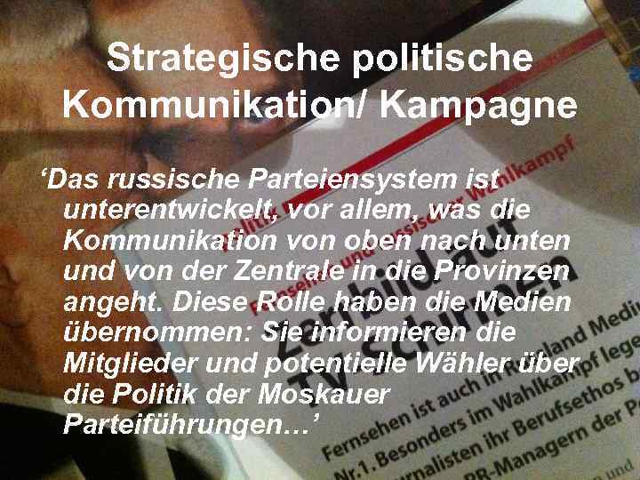 Strategische politische Kommunikation/ Kampagne ‘Das russische Parteiensystem ist unterentwickelt, vor allem, was die Kommunikation