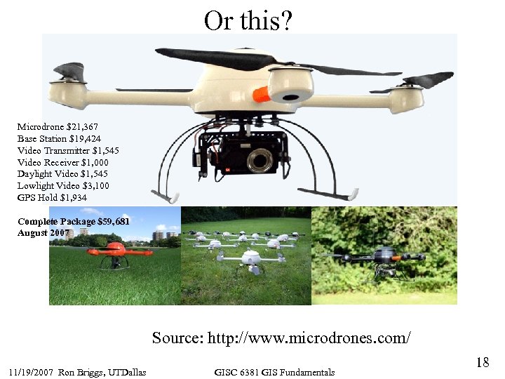 Or this? Microdrone $21, 367 Base Station $19, 424 Video Transmitter $1, 545 Video