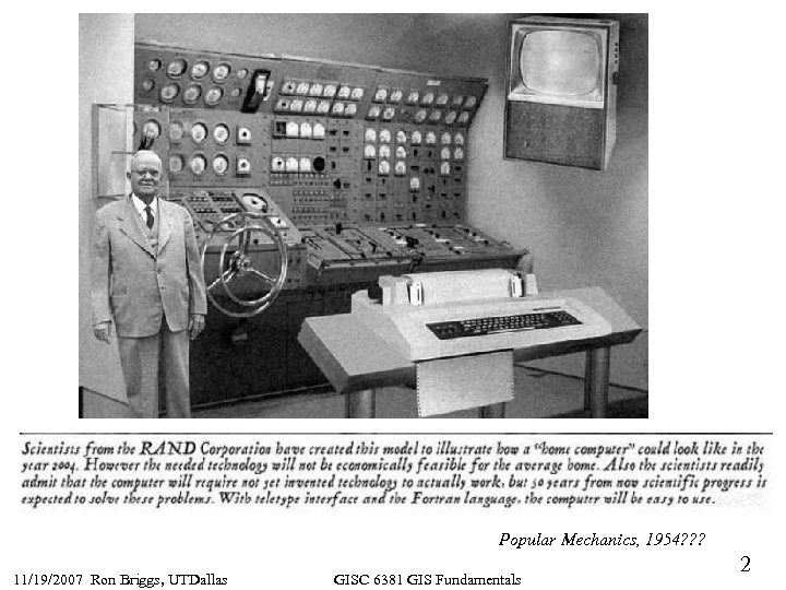 Popular Mechanics, 1954? ? ? 11/19/2007 Ron Briggs, UTDallas GISC 6381 GIS Fundamentals 2