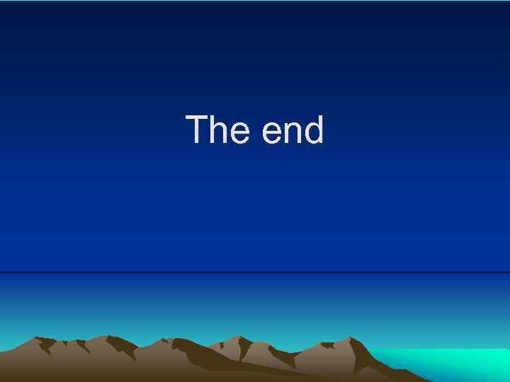 The end 