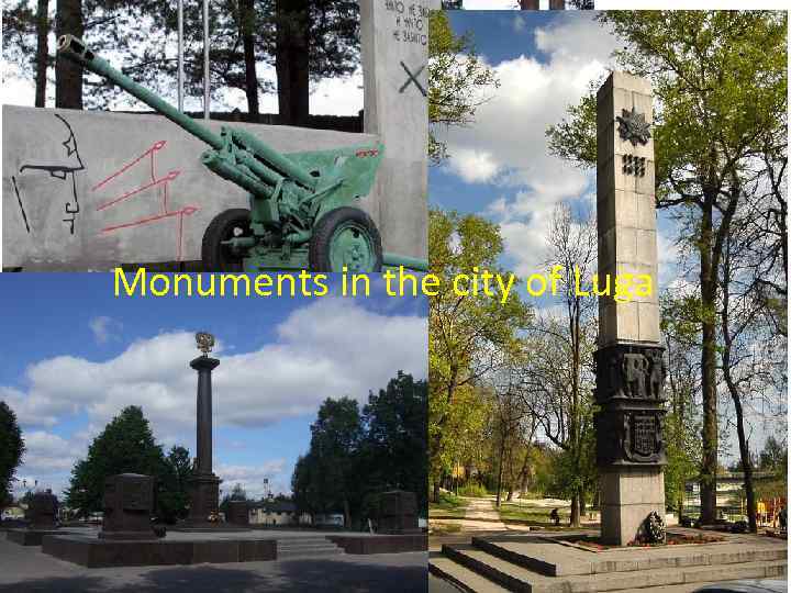 Monuments in the city of Luga 