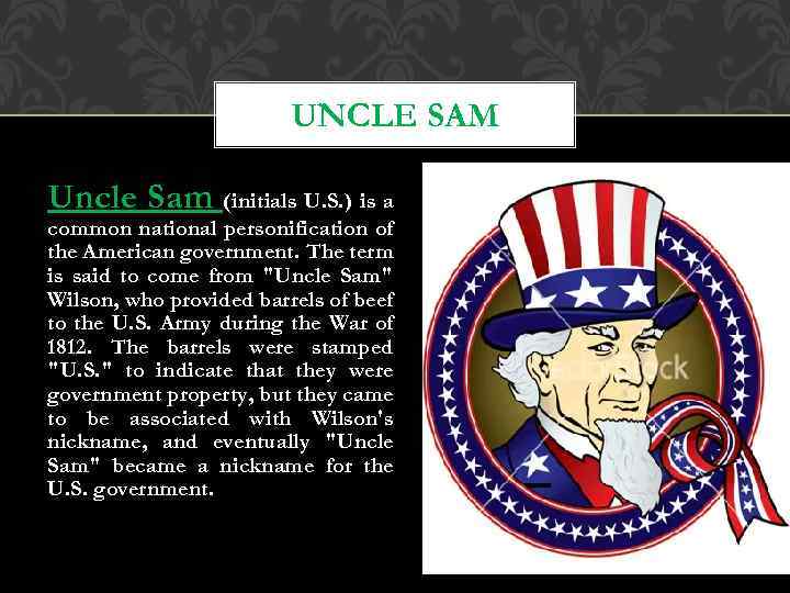 UNCLE SAM Uncle Sam (initials U. S. ) is a common national personification of