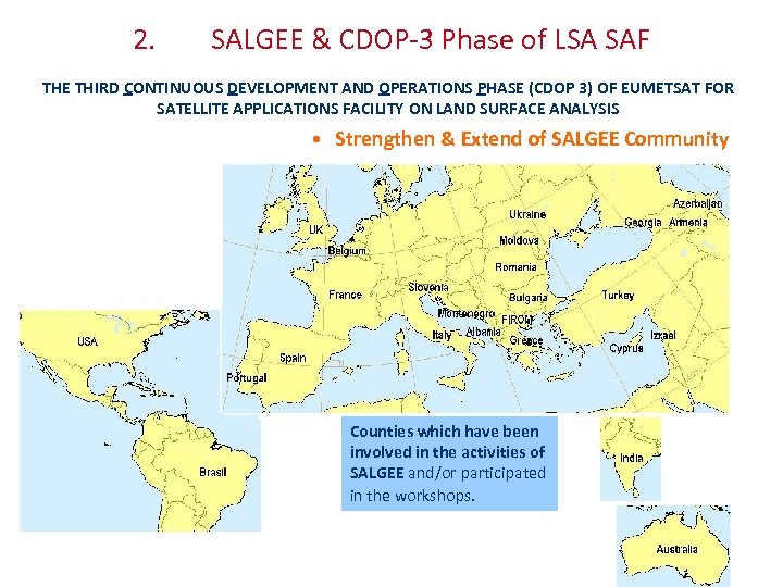 2. SALGEE & CDOP-3 Phase of LSA SAF THE THIRD CONTINUOUS DEVELOPMENT AND OPERATIONS