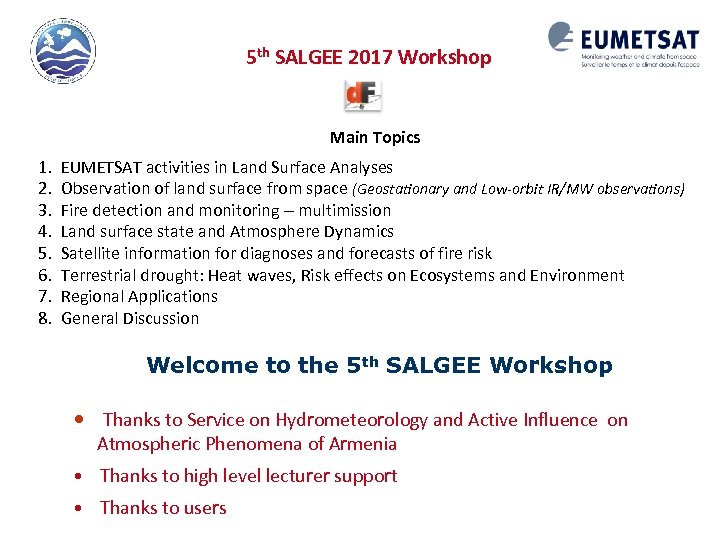 5 th SALGEE 2017 Workshop Main Topics 1. 2. 3. 4. 5. 6. 7.