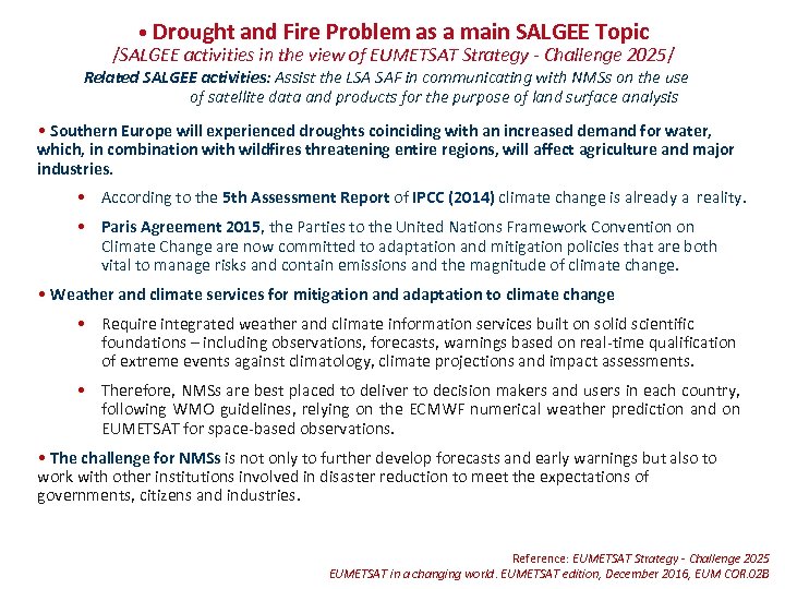  • Drought and Fire Problem as a main SALGEE Topic /SALGEE activities in