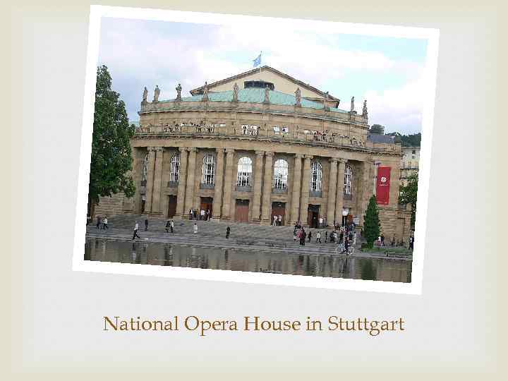 National Opera House in Stuttgart 