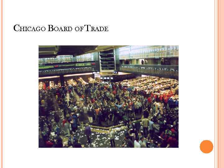 CHICAGO BOARD OF TRADE 