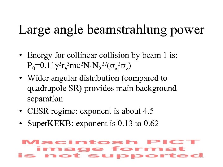 Large angle beamstrahlung power • Energy for collinear collision by beam 1 is: P