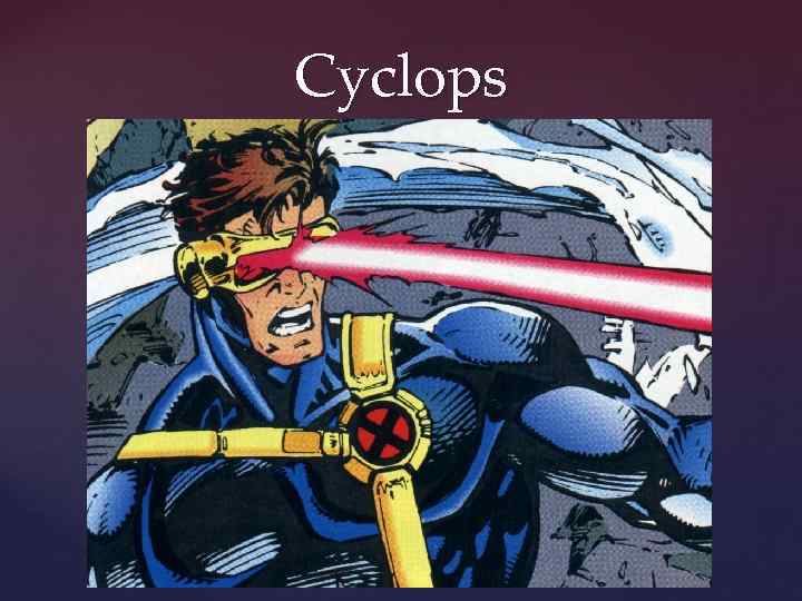 Cyclops 