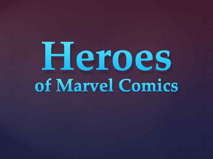 Heroes of Marvel Comics 