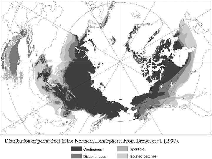 Distribution of permafrost in the Northern Hemisphere. From Brown et al. (1997). 