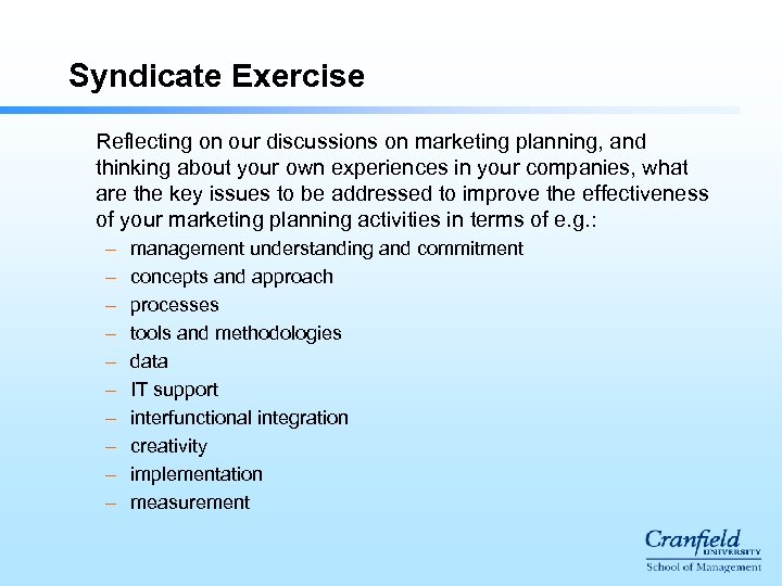 Syndicate Exercise Reflecting on our discussions on marketing planning, and thinking about your own