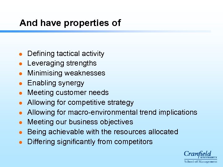 And have properties of l l l l l Defining tactical activity Leveraging strengths