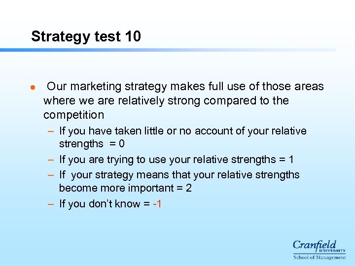 Strategy test 10 l Our marketing strategy makes full use of those areas where