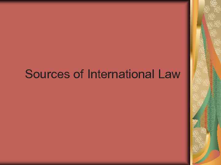 Sources of International Law 