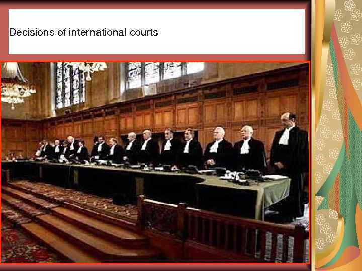 Decisions of international courts 