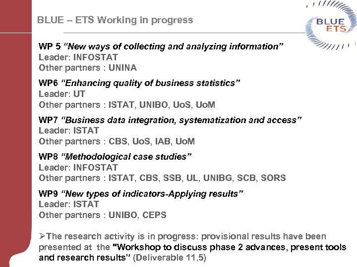 BLUE – ETS Working in progress WP 5 “New ways of collecting and analyzing
