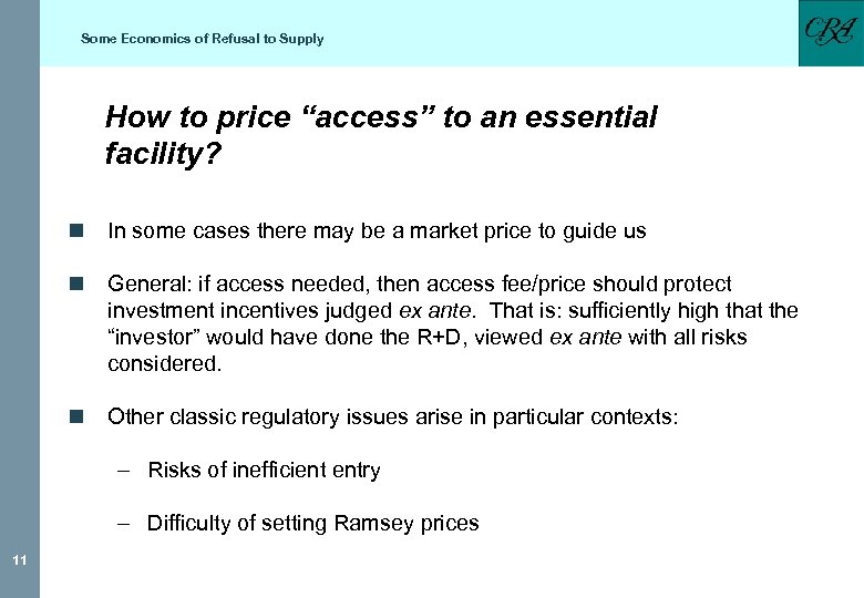 Some Economics of Refusal to Supply How to price “access” to an essential facility?