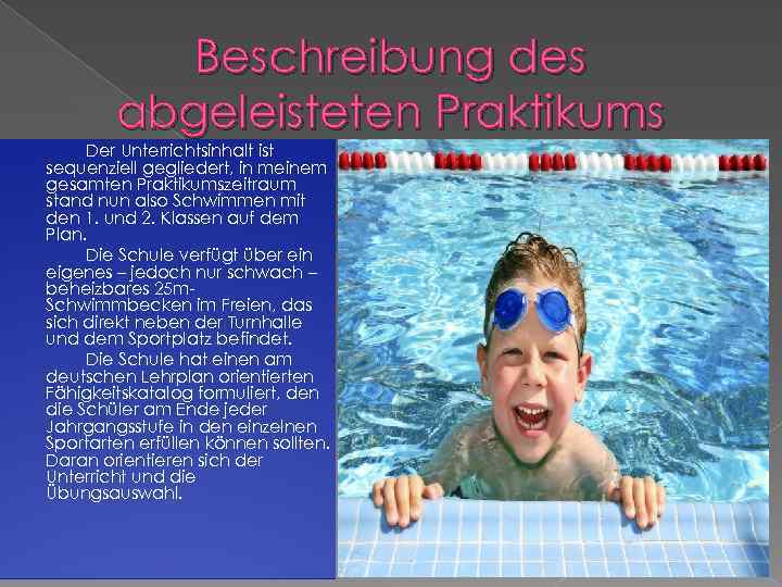 Beschreibung des abgeleisteten Praktikums Der Unterrichtsinhalt ist sequenziell gegliedert, in meinem gesamten Praktikumszeitraum stand