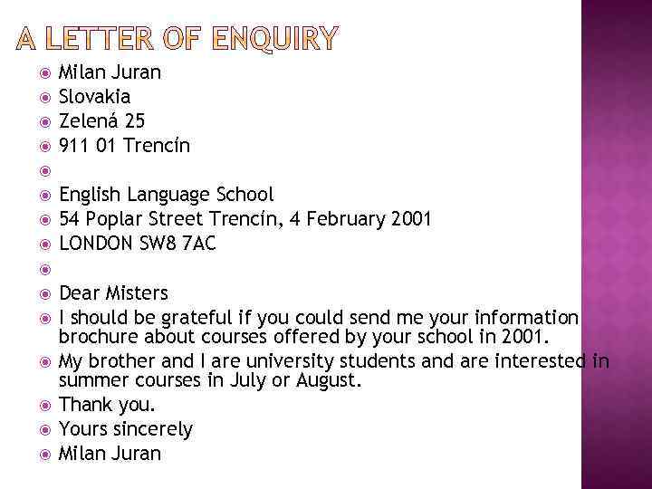  Milan Juran Slovakia Zelená 25 911 01 Trencín English Language School 54 Poplar