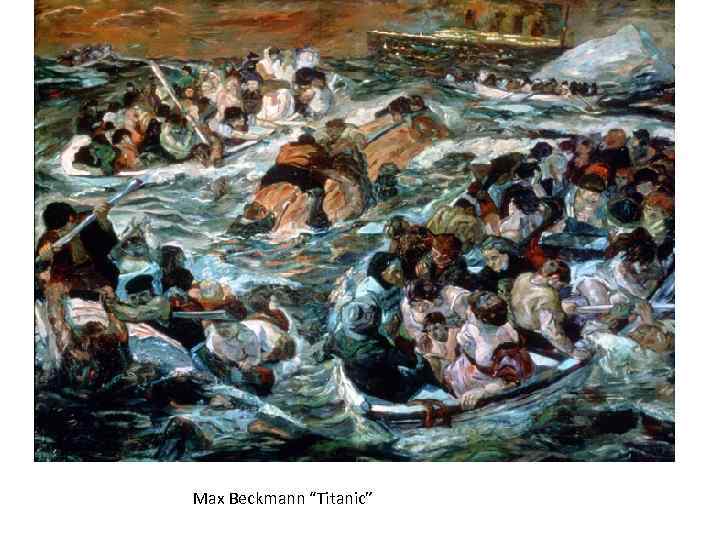 Max Beckmann “Titanic” 