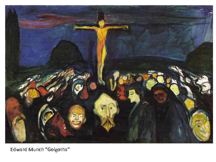 Edward Munch “Golgotha” 