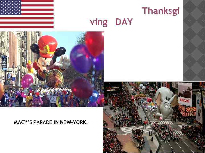 Thanksgi ving DAY MACY’S PARADE IN NEW-YORK. 
