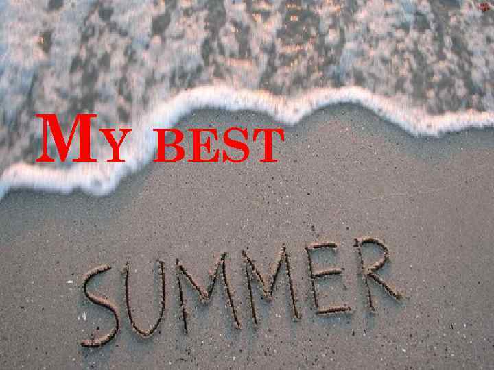 MY BEST 