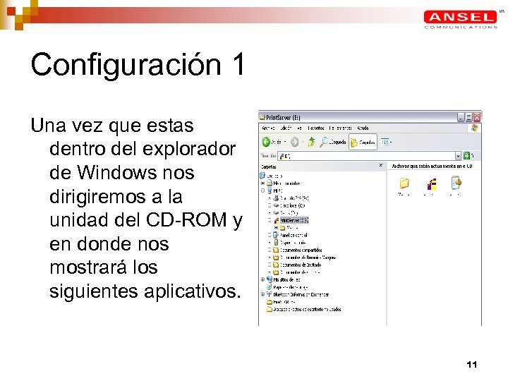 Configuración 1 Una vez que estas dentro del explorador de Windows nos dirigiremos a