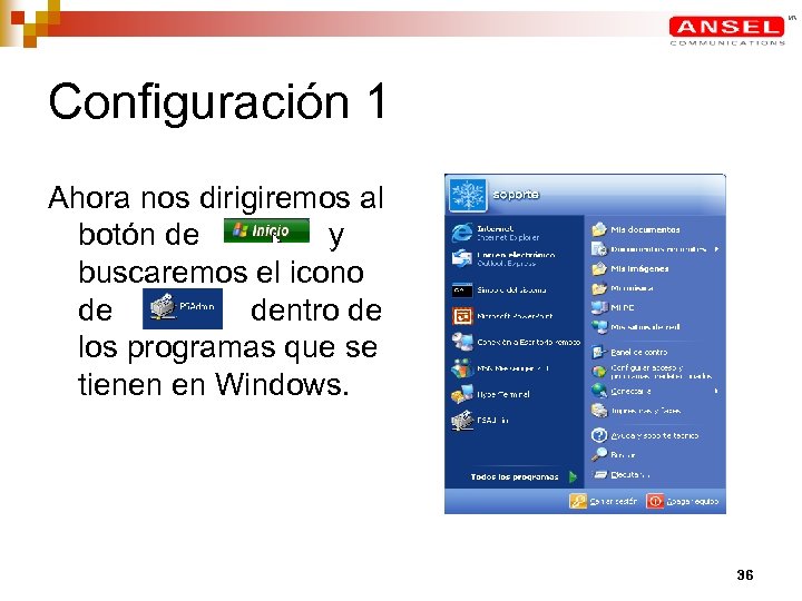 Configuración 1 Ahora nos dirigiremos al botón de y buscaremos el icono de dentro