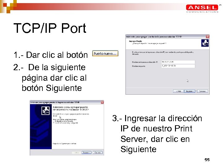 TCP/IP Port 1. - Dar clic al botón 2. - De la siguiente página