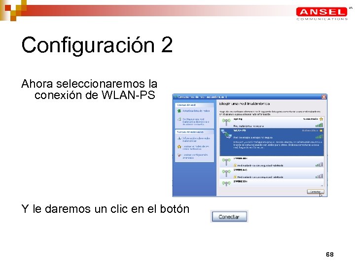 Configuración 2 Ahora seleccionaremos la conexión de WLAN-PS Y le daremos un clic en