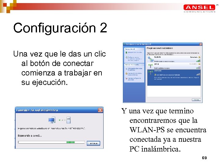 Configuración 2 Una vez que le das un clic al botón de conectar comienza