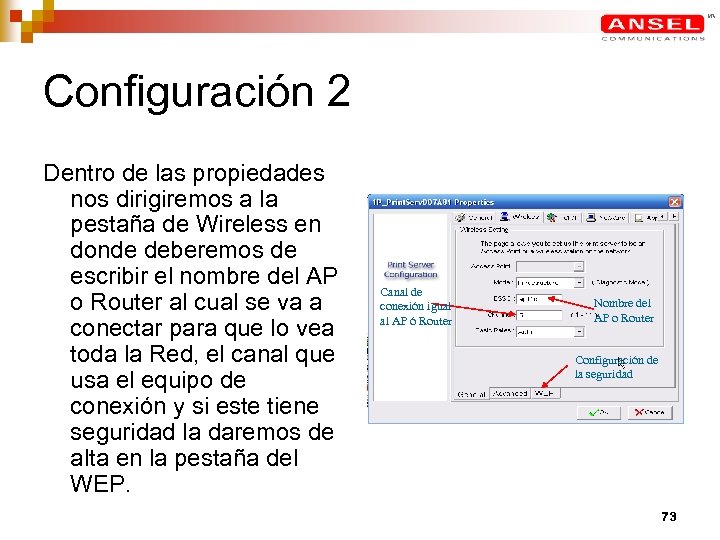 Configuración 2 Dentro de las propiedades nos dirigiremos a la pestaña de Wireless en