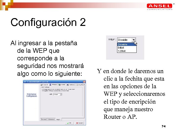 Configuración 2 Al ingresar a la pestaña de la WEP que corresponde a la