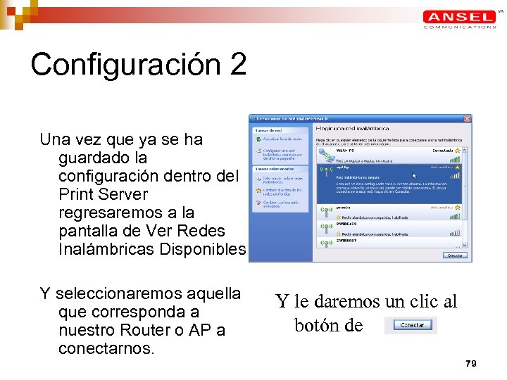 Configuración 2 Una vez que ya se ha guardado la configuración dentro del Print