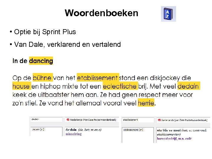 Woordenboeken • Optie bij Sprint Plus • Van Dale, verklarend en vertalend 