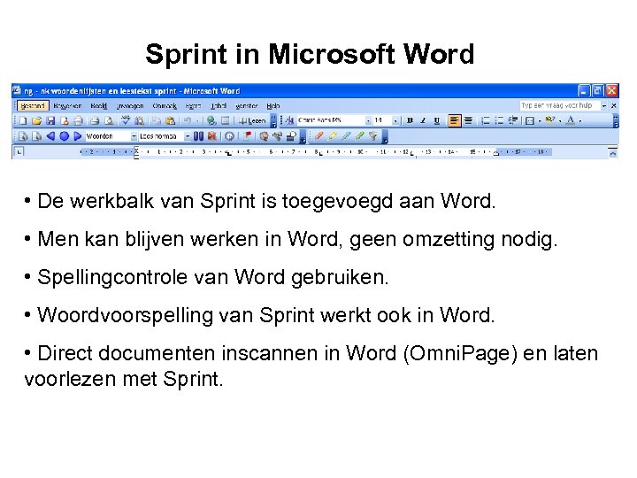 Sprint in Microsoft Word • De werkbalk van Sprint is toegevoegd aan Word. •